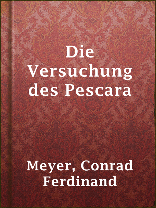 Title details for Die Versuchung des Pescara by Conrad Ferdinand Meyer - Available